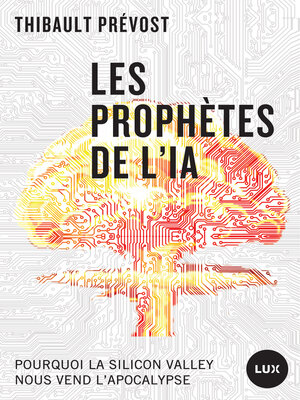 cover image of Les prophètes de l'IA